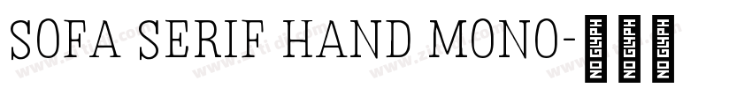 Sofa Serif Hand Mono字体转换